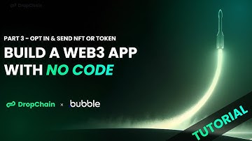 Opt in & Send NFTs or Tokens - Build a No-Code Web3 App with Bubble x DropChain | Part 3