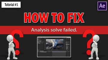 Analysis Solve Failed FIXED | Adobe After Effects CC | 2018 | Easiest Way