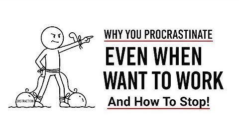 Why You Procrastinate Even When You Want to Work