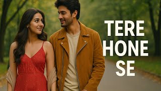 Tere Hone Se Most Viral Romantic Song 2025 @Songs4You Resimi