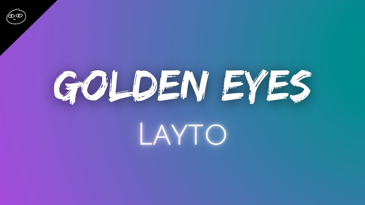 Layto - Golden Eyes (Audio) 