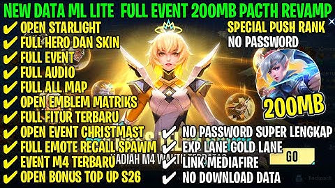 Data ML Lite Full Event 200Mb Terbaru Patch Hero Revamp | Ml Lite | Cara Mengatasi Lag & Patah Patah
