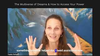The Multiverse of Dreams & How to Access Your Incredible Inner Power