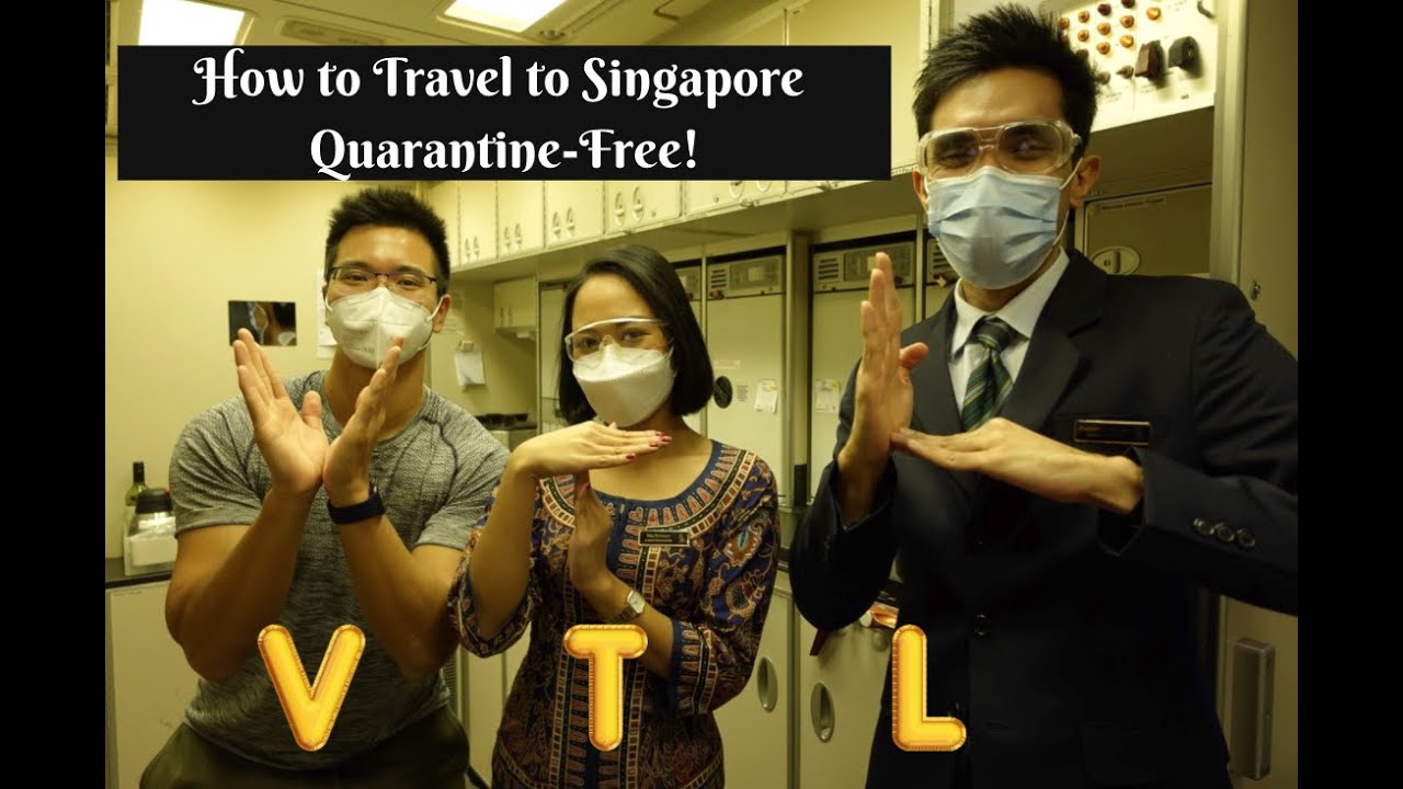 VTL Travel How to enter Singapore quarantinefree during Covid times! YouTube