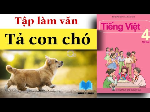 Video Tập làm văn Lớp 4 | Tả CON CHÓ | Tả con vật - youtube