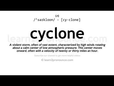 Uitspraak van Cycloon | Definitie van Cyclone