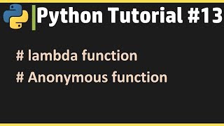 Python Tutorial #13 | Learn Python Online | Lambda function
