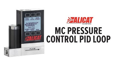Alicat Mass Flow Controller: Feature - Pressure Control PID Loop