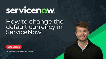 How to change the default currency in ServiceNow