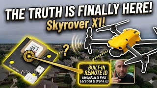 The Truth is Finally Here! Skyrover X1 Remote ID Test