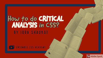 How to do critical analysis for CSS & PMS ?