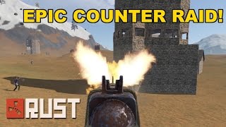 EPIC COUNTER RAID! | Rust
