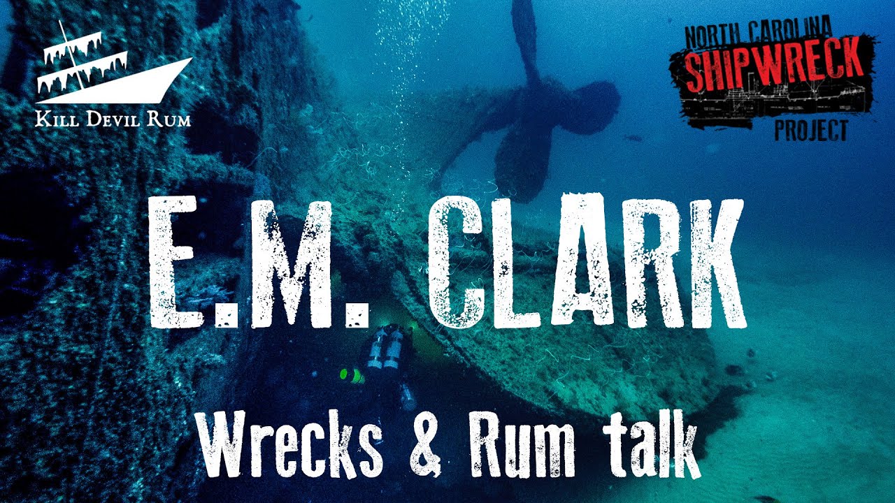 Wrecks & Rum , NCSP presents the shipwreck of the  E.M. Clark @ Outer Banks Distillery Manteo NC