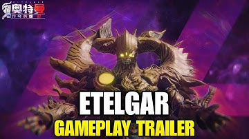 Etelgar Gameplay Trailer || Ultraman Legend of Heroes 2