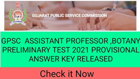 GPSC ASSISTANT PROFESSOR  BOTANY ANSWER KEY 2021| GPSC ASSISTANT PROFESSOR BOTANY PRELIM ANSWER KEY|