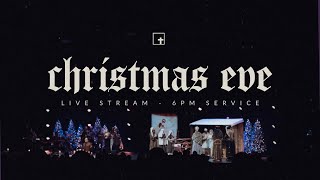 Christmas Eve Service - 6 pm