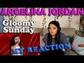 My Reaction to Angelina Jordan - Gloomy Sunday (Age 7)