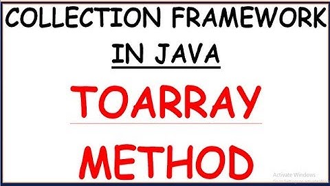 TOARRAY METHOD IN JAVA