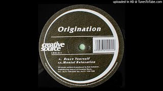 Origination ‎– Mental Relaxation (Creative Source ‎011)