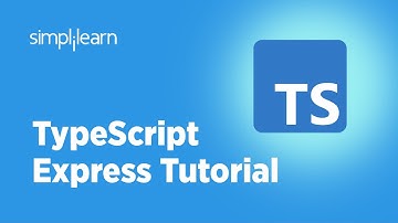 TypeScript Express Tutorial | TypeScript Setup With Express | TypeScript Tutorial | Simplilearn