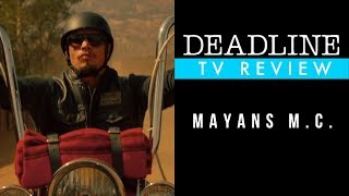 'Mayans M.C.' Review -  JD Pardo, Edward James Olmos