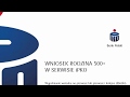 Jak wypełnić Wniosek Rodzina 500+ w iPKO (cz. 1) - od 1.08.2017 r.