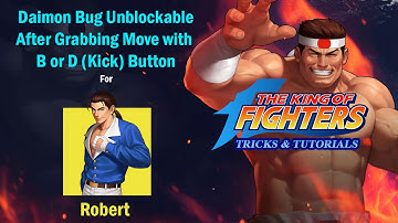 KOF 98 - ❤Daimon Bug for Robert❤ After ✪ Grabbing Soryoken Move With Kick✪
