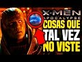 X-MEN: APOCALYPSE Trailer 2 - Cosas Que Tal Vez No Viste