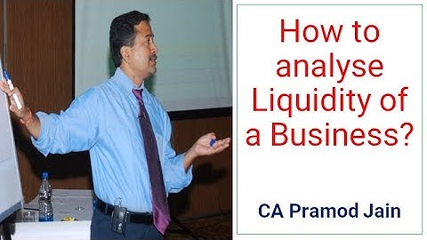 How to analyse Liquidity of a Business? I CA Pramod Jain