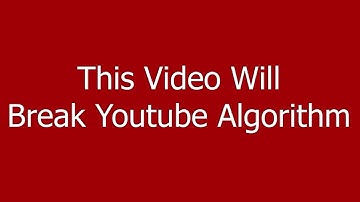 This Video Will Break YouTube Algorithm.