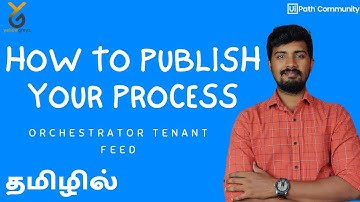 UiPath | How to Publish Your Process into Orchestrator Tenant Feed | Templates | தமிழில்