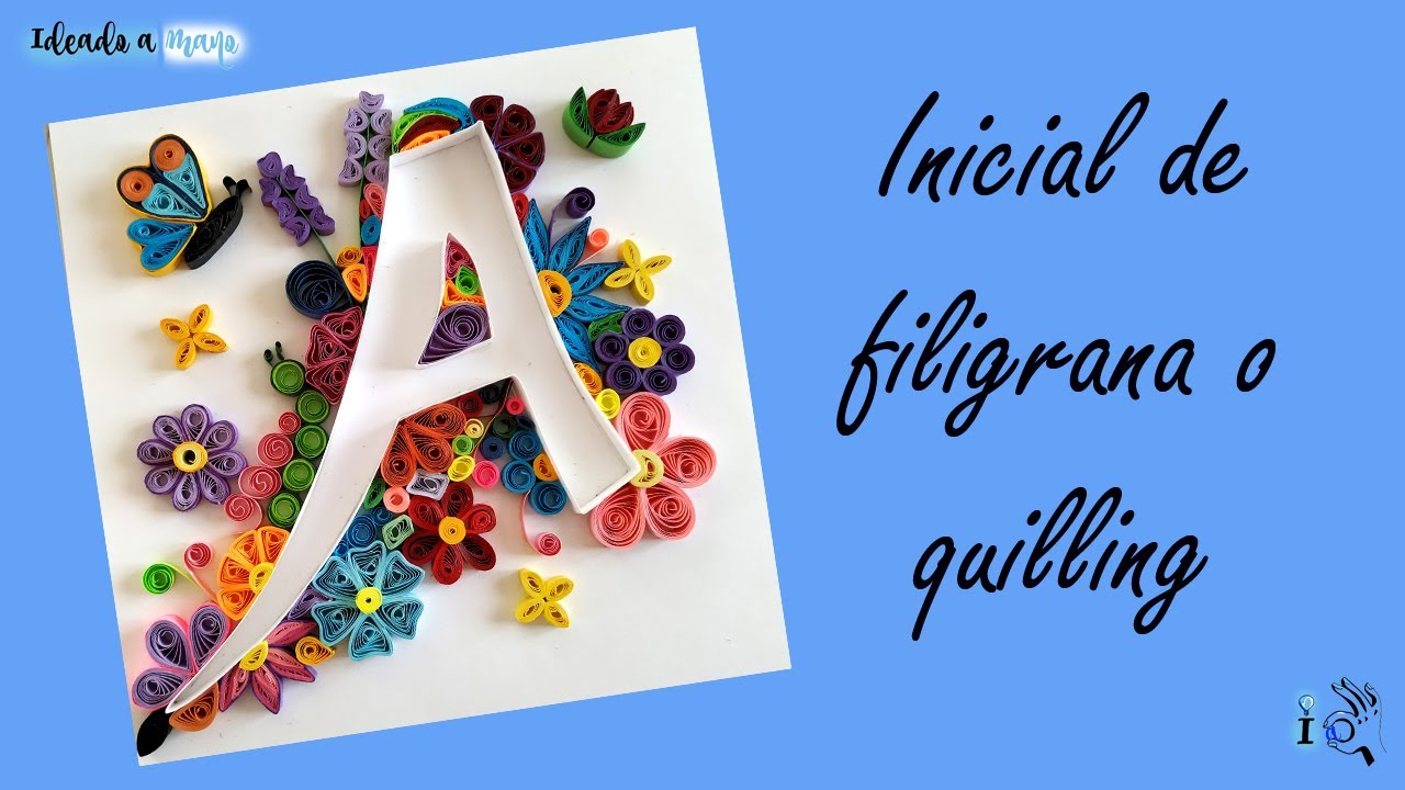 INICIAL DE FILIGRANA O QUILLING