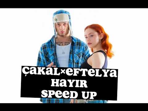ÇAKAL×EFTALYA HAYIR SPEED UP