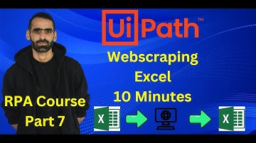 Webscraping From Excel with UiPath - RPA Zero To Hero 2024 Part 7