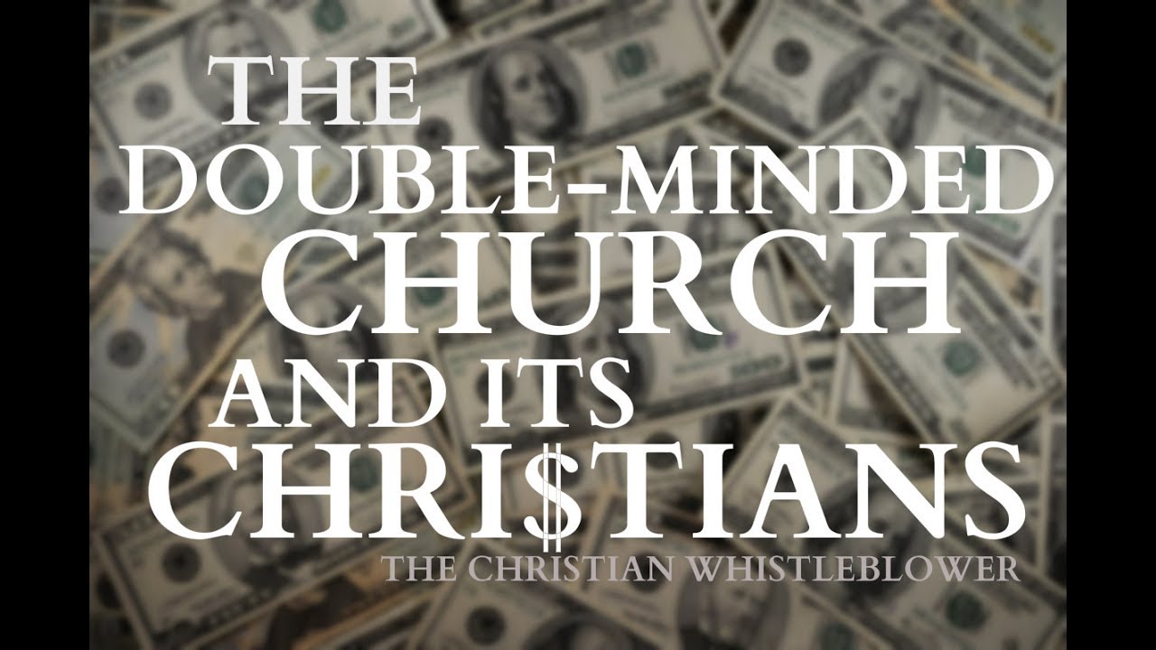 Double Minded Church & Believers: Object Lesson for New Age, Truthers, Spirituality giving up