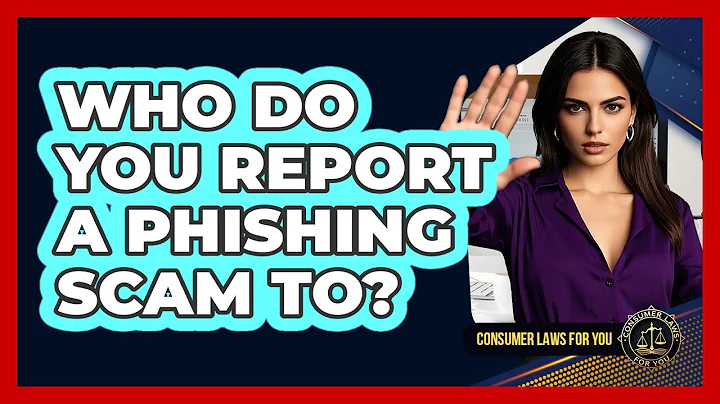 Who Do You Report A Phishing Scam To?