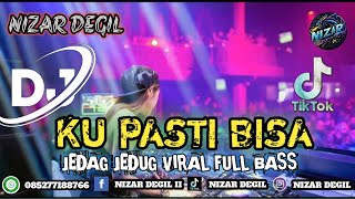 Download Lagu KU PASTI BISA || JEDAG JEDUG VIRAL FULL BASS TERBARU 🎧 REMIX 2025 MP3 Download Lagu KU PASTI BISA || JEDAG JEDUG VIRAL FULL BASS TERBARU 🎧 REMIX 2025 MP3