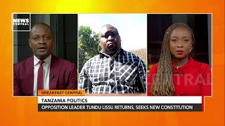 Tanzania Opposition Leader Tundu Lissu Returns From Exile | Breakfast Central | 26-01-23