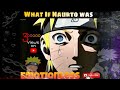 WHAT IF NARUTO WAS EMOTIONLESS|MOVIE|