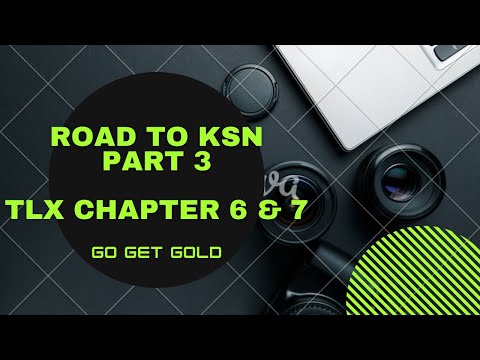 ROAD TO KSN: PART 3, TLX Chapter 6 & 7