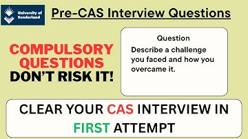 Pre Cas Interview UK University of Sunderland Questions | UK Credibility Interview 2025