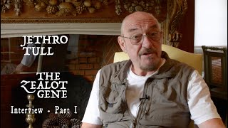 Jethro Tull - The Zealot Gene Interview (Part 1)