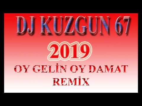 DJ KUZGUN 67 2019 oy gelin oy damat remix