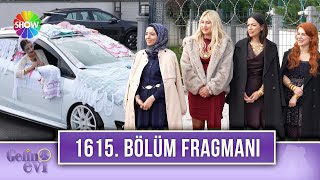 Gelin Evi 1615. Bölüm Fragmanı