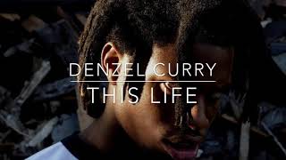 Denzel Curry - This Life (432hz)