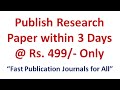 Publish Paper in 3 Day's Only: Fast Publication Journals: Research Paper Publication in 24 Hour's