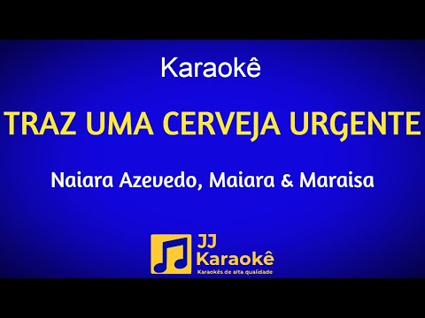Video thumbnail for Traz uma cerveja urgente - Karaokê - Naiara Azevedo, Maiara & Maraisa - Arranjo exclusivo