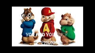 You And You Only (Chipmunks) | Kangsom Tanatat
