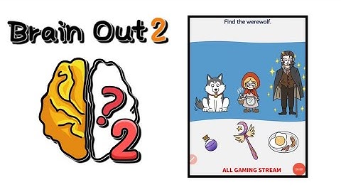 Brain Out 2 Level 249 || find the werewolf Gameplay