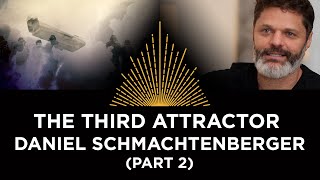 In Search of the Third Attractor, Daniel Schmachtenberger (part 2)